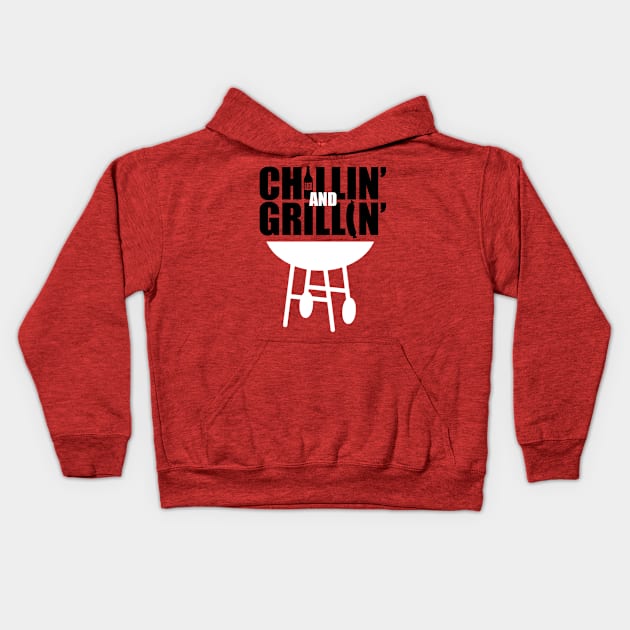 Chillin and Grillin Kids Hoodie by NathanielF
